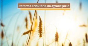 Reforma-Tributaria-no-Agronegocio